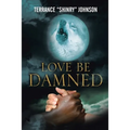 Love Be Damned: The Chronicles of Wayne Book 1