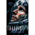 Trappist-1: A Sci-Fi Tale of Interstellar Discovery with Horrific Consequences