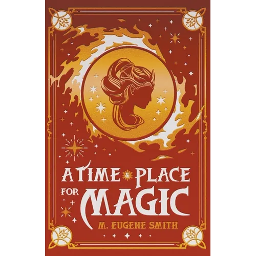 A Time and Place for Magic - Paperback