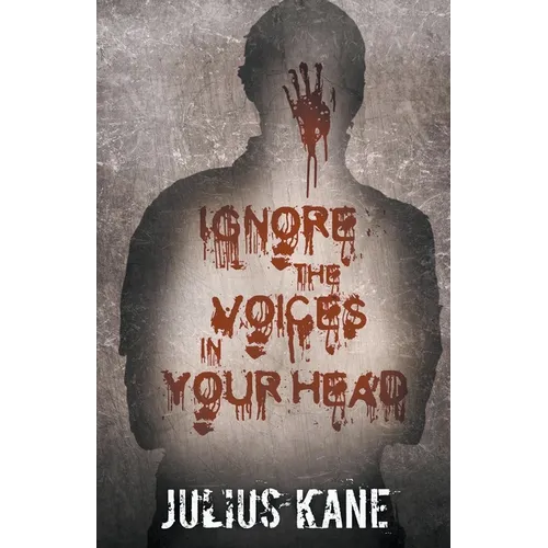 Ignore The Voices In Your Head - Paperback