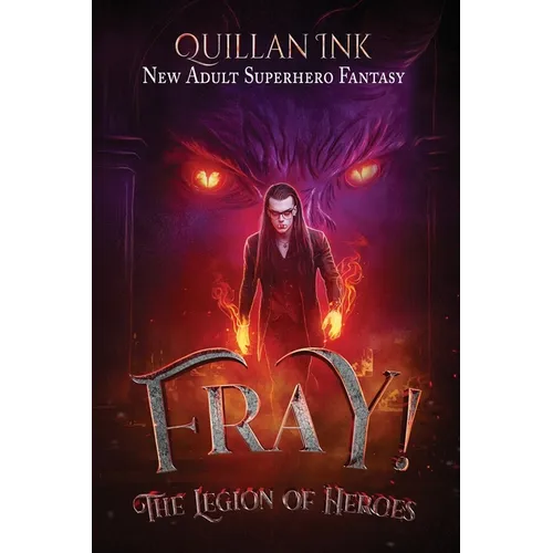 The Legion of Heroes: A New Adult Superhero Adventure - Paperback