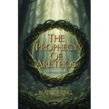 The Prophecy of Arethos: The Awakening