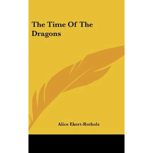 The Time of the Dragons