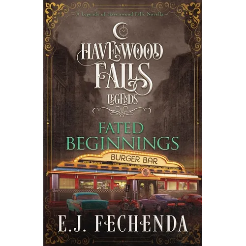 Fated Beginnings: A Legends of Havenwood Falls Novella