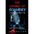 The Coming of Schades