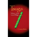 Tsuga: Volume 1 of The Loss of Magic