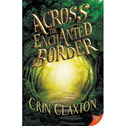 Across the Enchanted Border