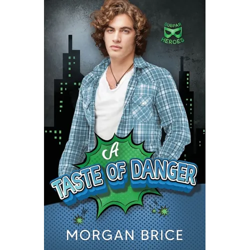 A Taste of Danger