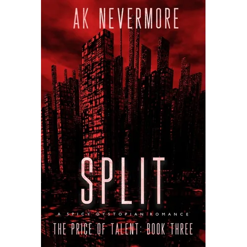 Split: A Spicy Dystopian Romance