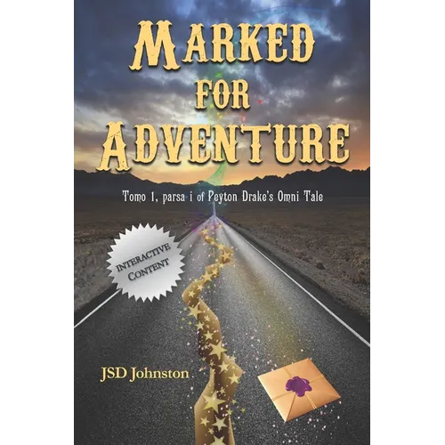 Marked for Adventure: Tomo 1, parsa i of Peyton Drake's Omni Tale
