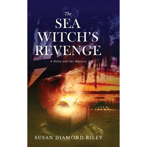 The Sea Witch's Revenge: A Delta & Jax Mystery - Hardcover