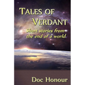 Tales of Verdant: Short Stories from the End of a World