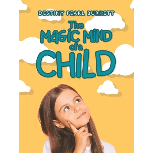 The Magic Mind of a Child