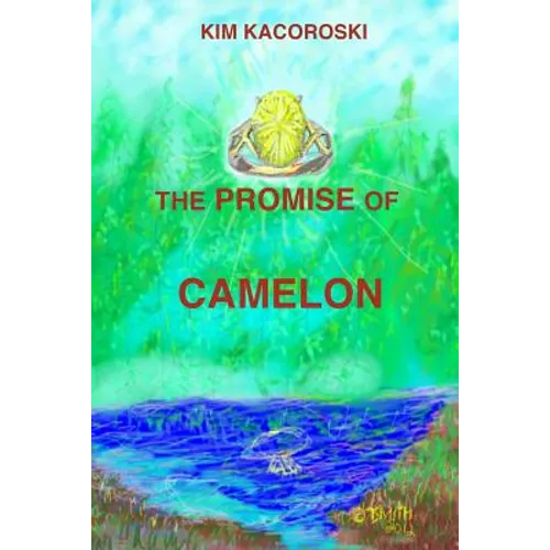 The Promise of Camelon: Book One of the Camelon Series