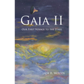 Gaia II: Our First Voyage to the Stars