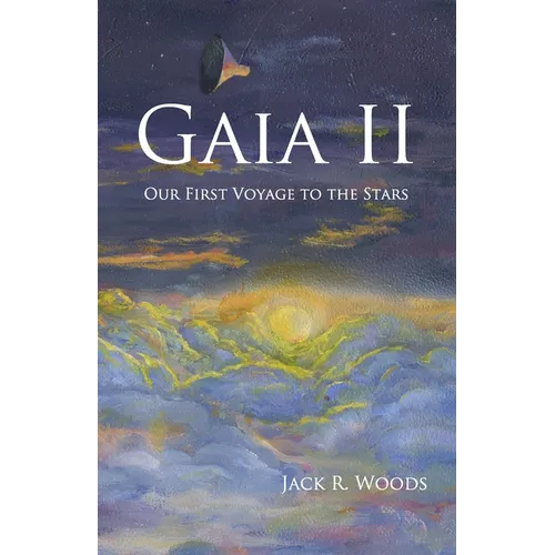 Gaia II: Our First Voyage to the Stars