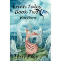 Erien Tales Book Two: Faeborn