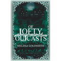 Of Lofty Outcasts
