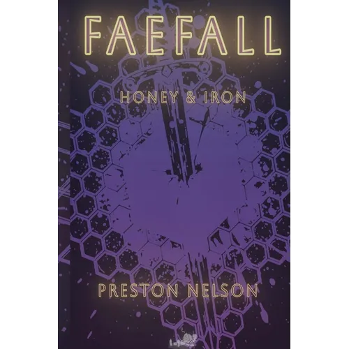 Faefall: Honey & Iron