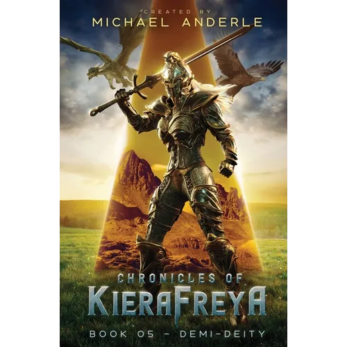 Demi-Diety: Chronicles of KieraFreya Book 5