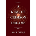 A King of Crimson Dreams: A Rejected Mates Sci Fi Fantasy Romance