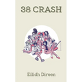 Thirty-Eight Crash