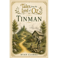 Tin Man: Tales From The Land Of Oz