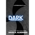 Dark Horizons: an Expired Reality novel