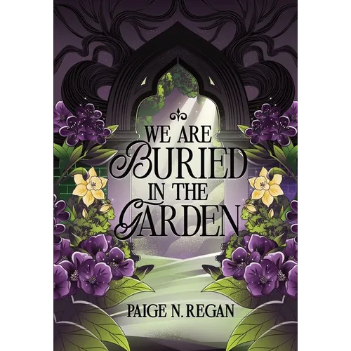 We Are Buried in the Garden