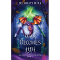 War Becomes Her: An Alexis Snipperdoom Novel - Book 3