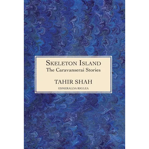 The Caravanserai Stories: Skeleton Island - Hardcover