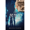 The Beacon: A New Adult Christian Supernatural Romantic Suspense