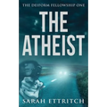 The Deiform Fellowship One: The Atheist
