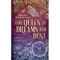 The Queen of Dreams and Dust