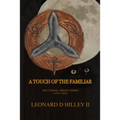 A Touch of the Familiar: A Nocturnal Trinity Series: Book Three