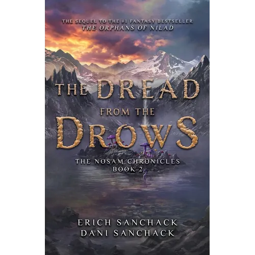 The Dread from the Drows: Book 2 of The Nosam Chronicles