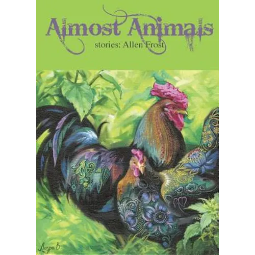 Almost Animals: Stories - Paperback