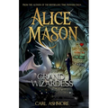 Alice Mason and the Grand Wizardess