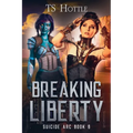 Breaking Liberty