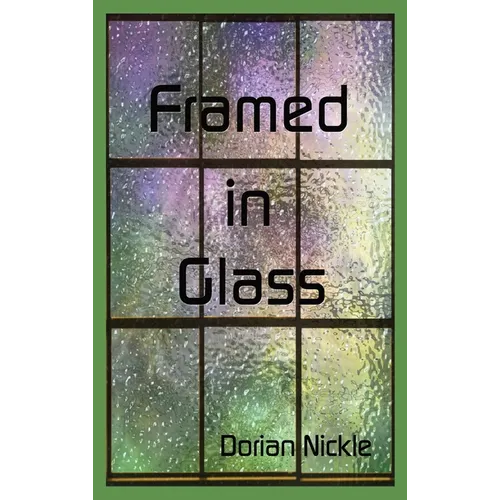 Framed in Glass: a tale of a tortured mind and the elusiveness of truth