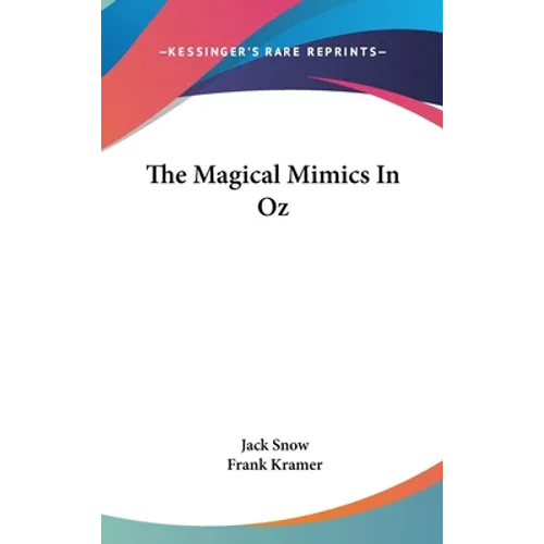 The Magical Mimics In Oz