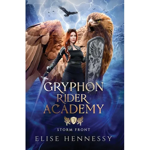 Gryphon Rider Academy 3: Storm Front (A Young Adult Fantasy)
