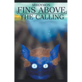 Fins Above: The Calling