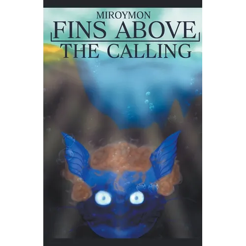 Fins Above: The Calling
