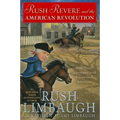Rush Revere and the American Revolution: Time-Travel Adventures with Exceptional Americans