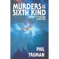 Murders of the Sixth Kind: Legends of Tsalagee book 2