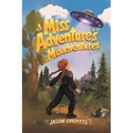 Miss Adventure's Misadventures