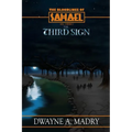 The Bloodlines of Sahael Volume Two Book Two: The Third Sign