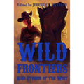 Wild Frontiers: Nine Stories of the West