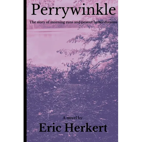 Perrywinkle - The Story of Morning Runs and Peanut Butter Dreams
